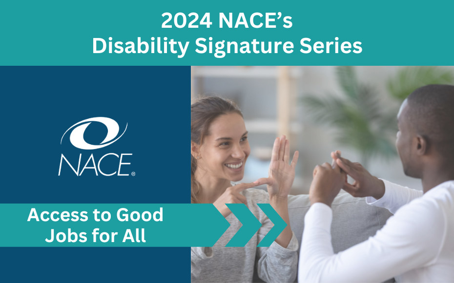 2024 NACE's Disability Signature Series: Access to Good Jobs for All